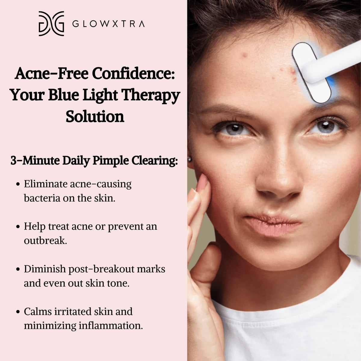 Glowxtra blue light therapy device with a woman using it on her face to cue the acnes.